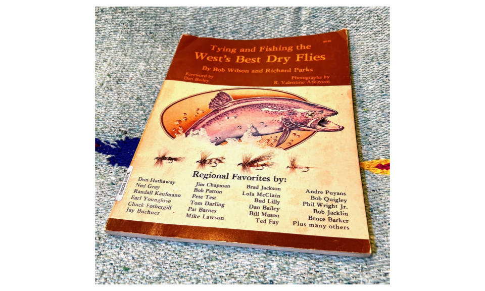 Tying and Fishing the West's Best Dry Flies Book